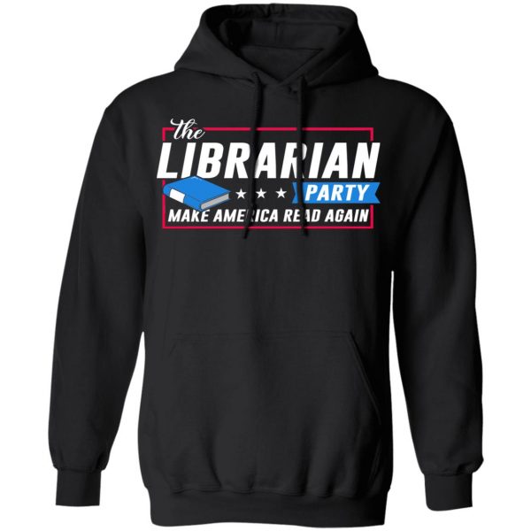 The Librarian Party Make America Read Again Shirt 10