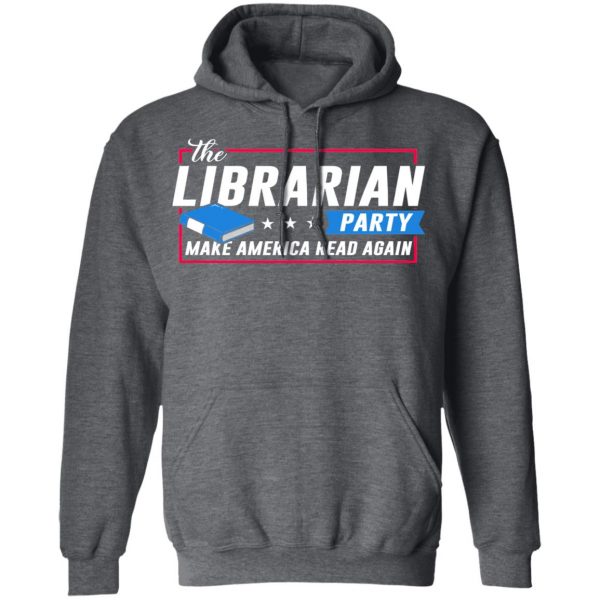 The Librarian Party Make America Read Again Shirt 12