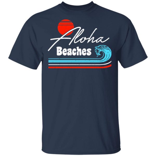 Aloha Beaches Vintage Retro Shirt 3