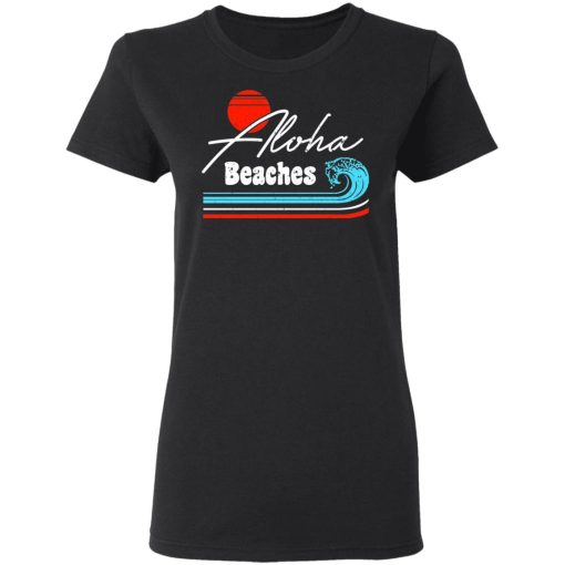 Aloha Beaches Vintage Retro Shirt 5