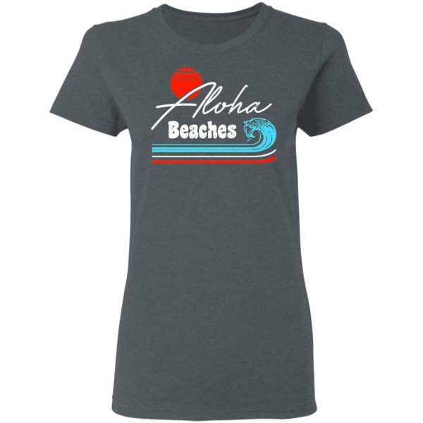 Aloha Beaches Vintage Retro Shirt 6