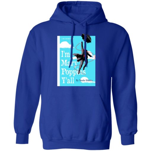 Yondu I'm Mary Poppins Y'all Shirt - Image 13