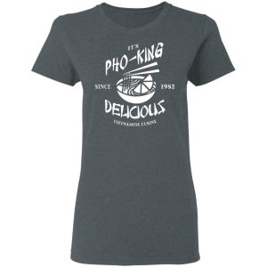 It's Pho-King Delicious Vietnamese Pho Food Parody Shirt 18