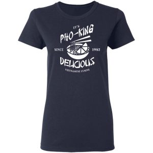 It's Pho-King Delicious Vietnamese Pho Food Parody Shirt 19