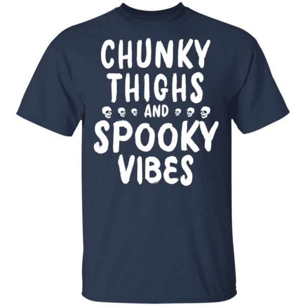 Chunky Thighs And Spooky Vibes Shirt 3