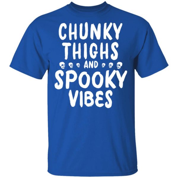 Chunky Thighs And Spooky Vibes Shirt 4