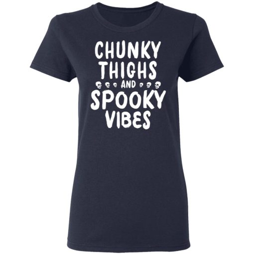 Chunky Thighs And Spooky Vibes Shirt 7