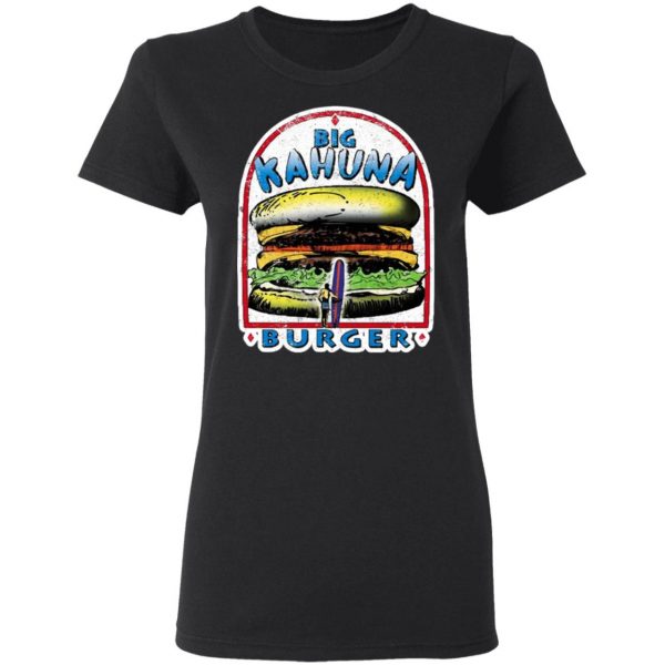 Big Kahuna Burger Pulp Fiction Tarantino Movie Parody Shirt 5
