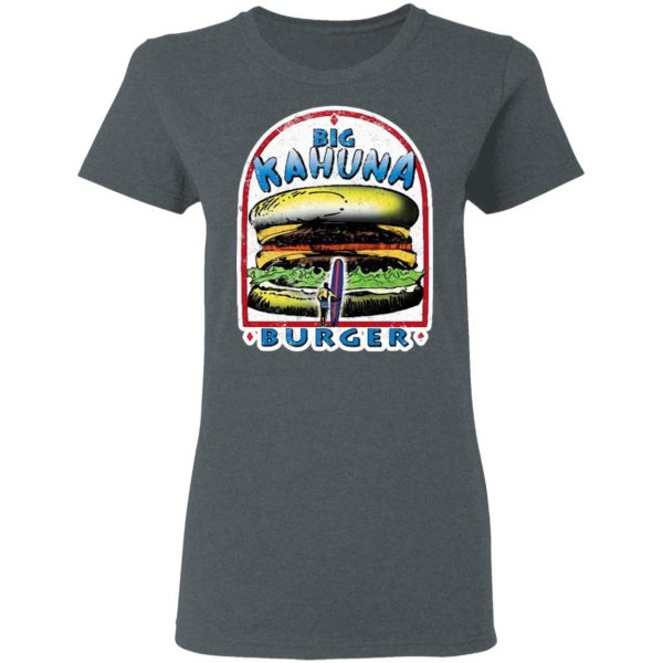 Big Kahuna Burger Pulp Fiction Tarantino Movie Parody Shirt 6