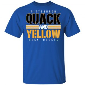 Pittsburgh Quack And Yellow Duck Hodges Shirt 7