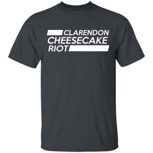 Clarendon Cheesecake Riot Shirt 14