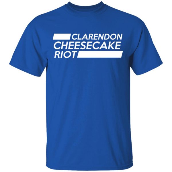 Clarendon Cheesecake Riot Shirt 4
