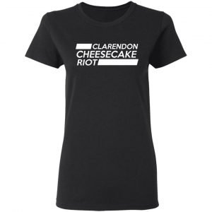 Clarendon Cheesecake Riot Shirt 17