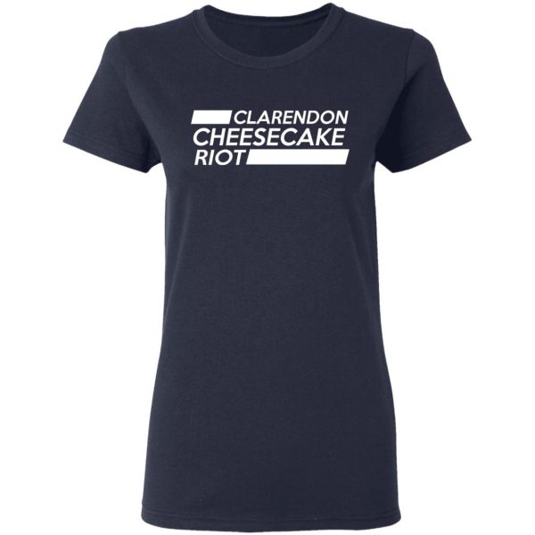 Clarendon Cheesecake Riot Shirt 7