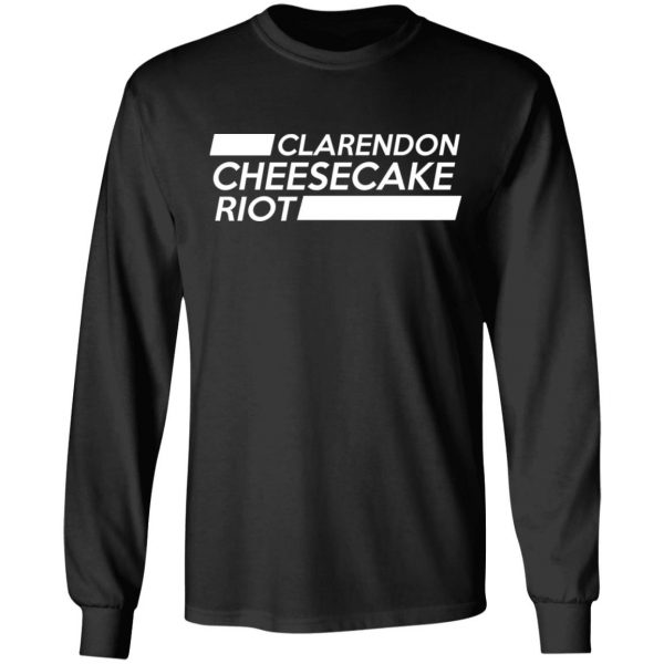 Clarendon Cheesecake Riot Shirt 9