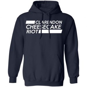 Clarendon Cheesecake Riot Shirt 23