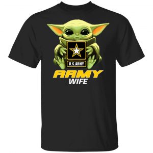 Baby Yoda Hug Us Army Wife Shirt Baby Yoda