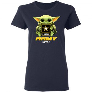 Baby Yoda Hug Us Army Wife Shirt 19
