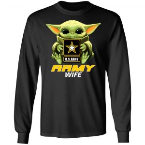 Baby Yoda Hug Us Army Wife Shirt 21