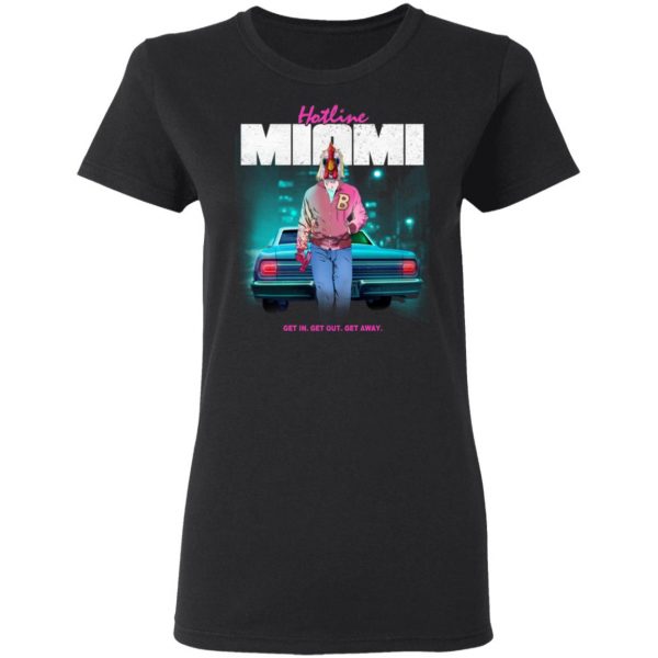 Hotline Miami Get In Get Out Get Away Shirt 3