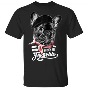 Pardon My Frenchie Shirt Animals