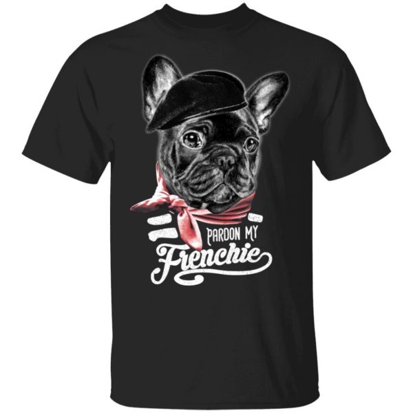 Pardon My Frenchie Shirt 1