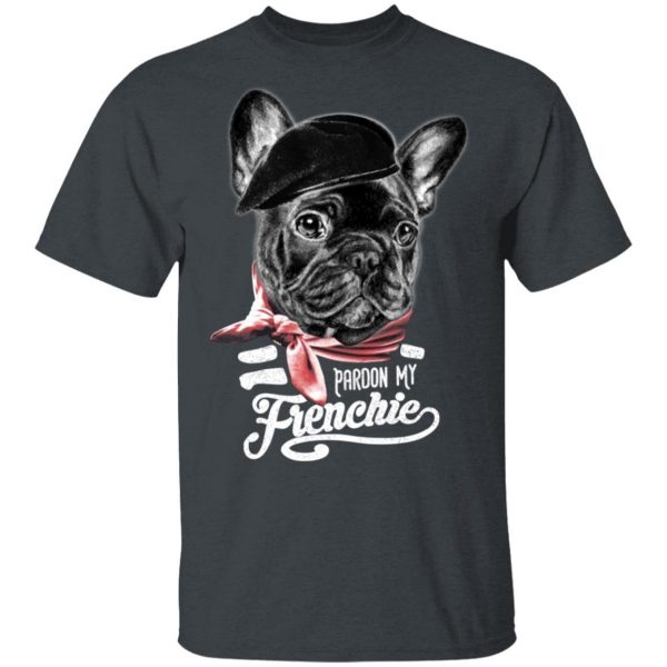 Pardon My Frenchie Shirt 2