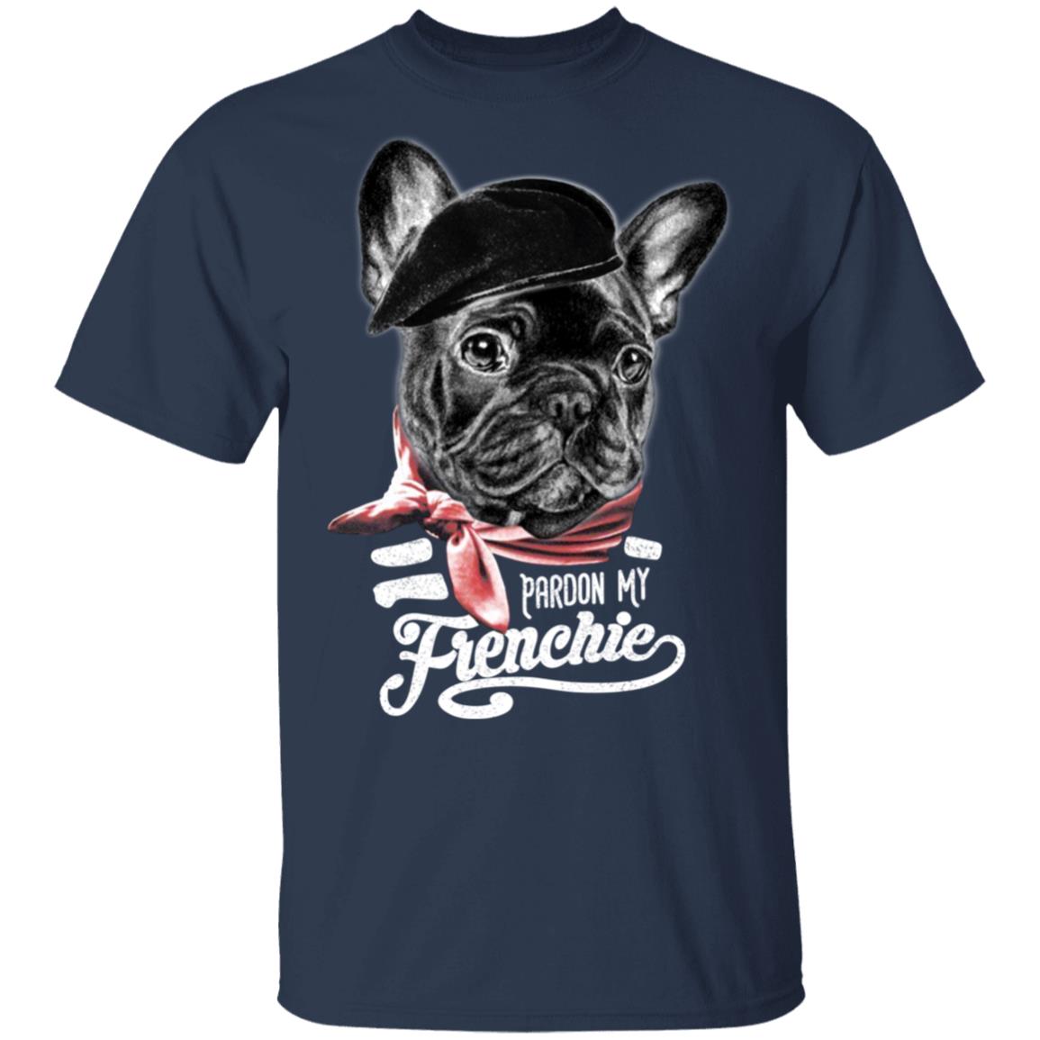 Pardon My Frenchie Shirt | El Real Tex-Mex