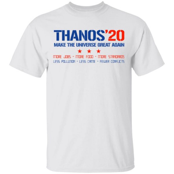 Thanos 2020 Make The Universe Great Again Shirt Election 4