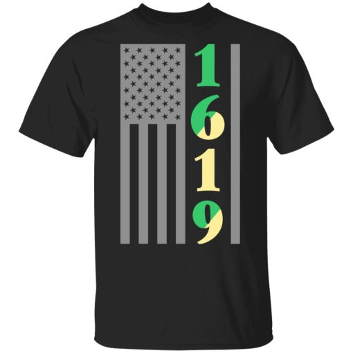 1619 Our Ancestors African American Pride Black History Shirt 1