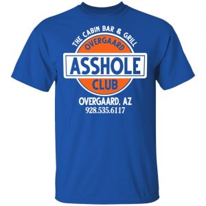 The Cabin Bar & Grill Overgaard Asshole Club Shirt 16