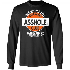 The Cabin Bar & Grill Overgaard Asshole Club Shirt 21
