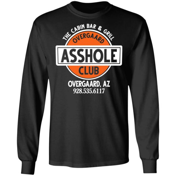 The Cabin Bar & Grill Overgaard Asshole Club Shirt 9