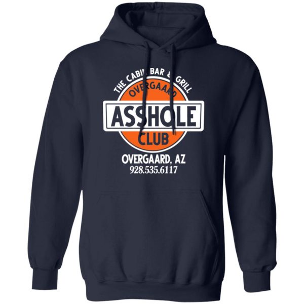 The Cabin Bar & Grill Overgaard Asshole Club Shirt 11