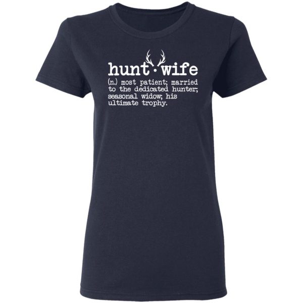 Hunt Wife Definition Shirt Married To The Dedicated Hunter Shirt 7