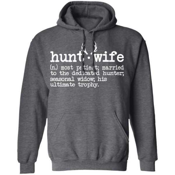 Hunt Wife Definition Shirt Married To The Dedicated Hunter Shirt 12
