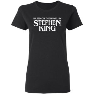 Based On The Novel By Stephen King Shirt 17