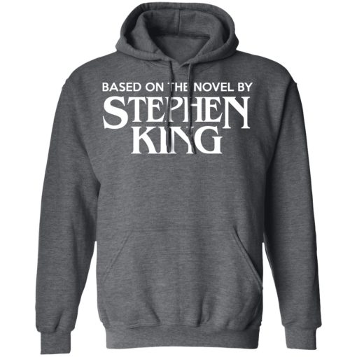 Based On The Novel By Stephen King Shirt - Image 12