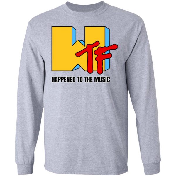 MTF Happened To The Music Shirt 7