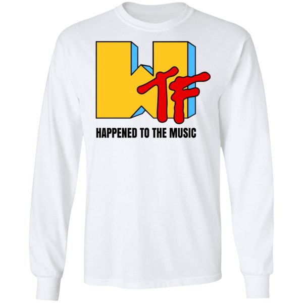 MTF Happened To The Music Shirt 8