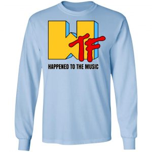 MTF Happened To The Music Shirt 20