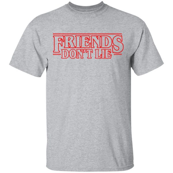 Friends Don't Lie Stranger Things Shirt 3
