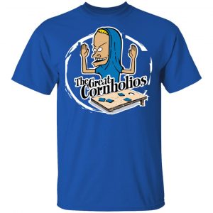 The Great Cornholios Shirt 16