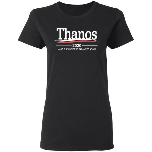 Thanos 2020 Make The Universe Balanced Again Shirt 5