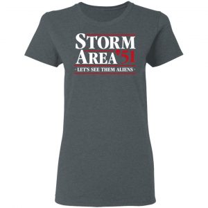 Storm Area 51 - Let's See Them Aliens - September 20 Shirt 18
