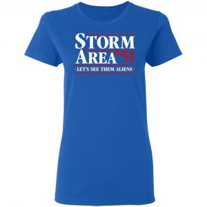 Storm Area 51 - Let's See Them Aliens - September 20 Shirt 20
