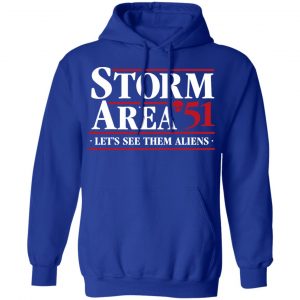 Storm Area 51 - Let's See Them Aliens - September 20 Shirt 25