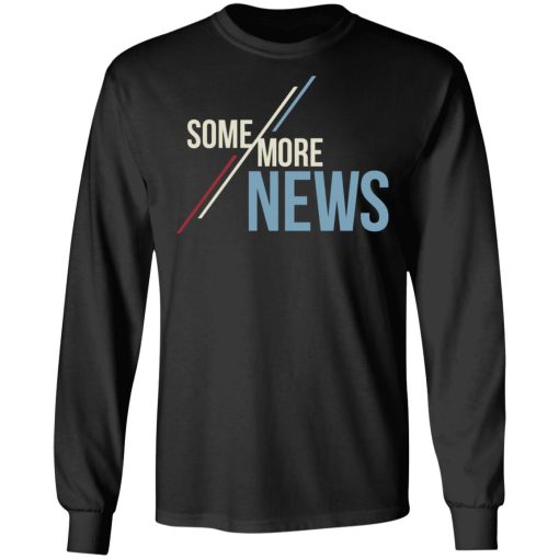 Some More News Shirt - Image 3