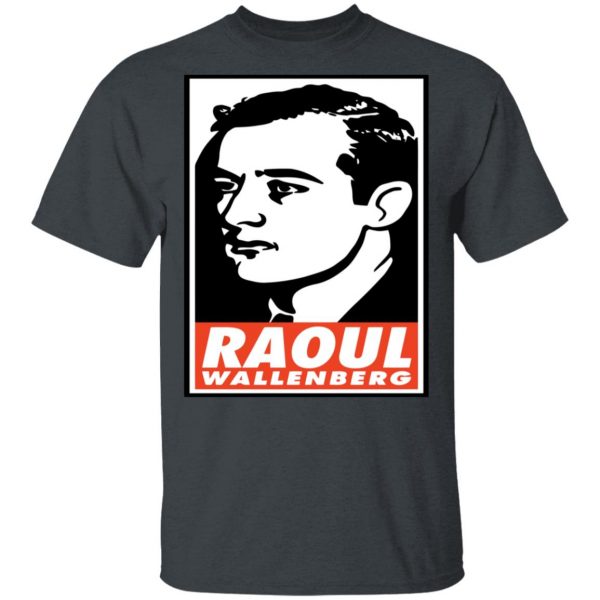 Raoul Wallenberg Save Lives Do Crimes Shirt 3