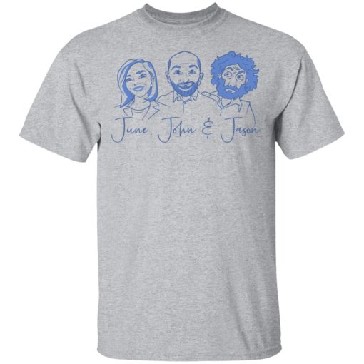 June, John, and Jason Shirt 3